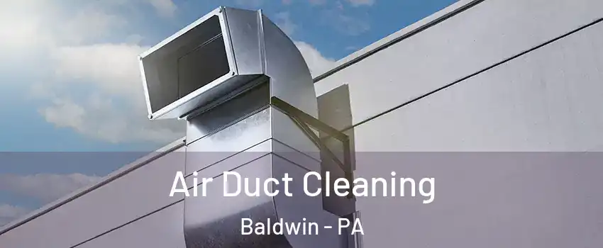  Air Duct Cleaning Baldwin - PA
