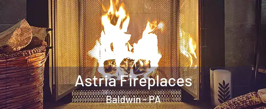  Astria Fireplaces Baldwin - PA