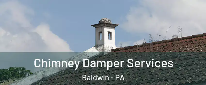  Chimney Damper Services Baldwin - PA