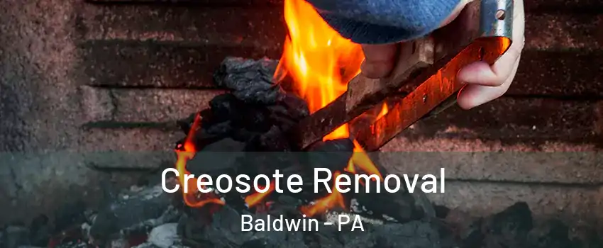  Creosote Removal Baldwin - PA