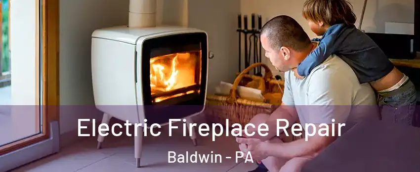  Electric Fireplace Repair Baldwin - PA