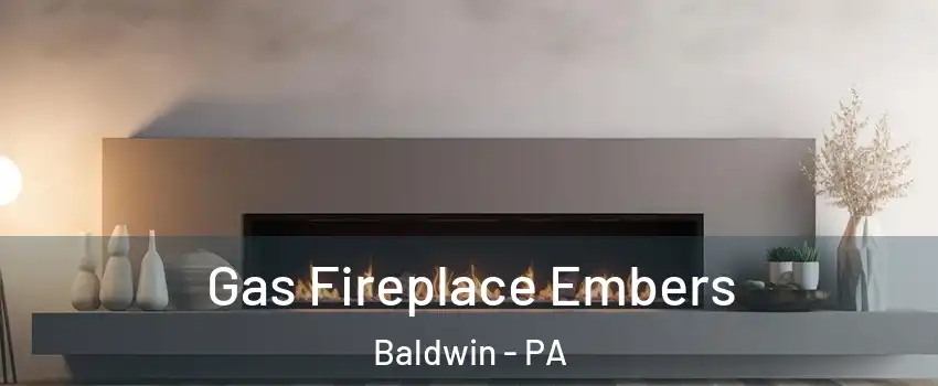  Gas Fireplace Embers Baldwin - PA