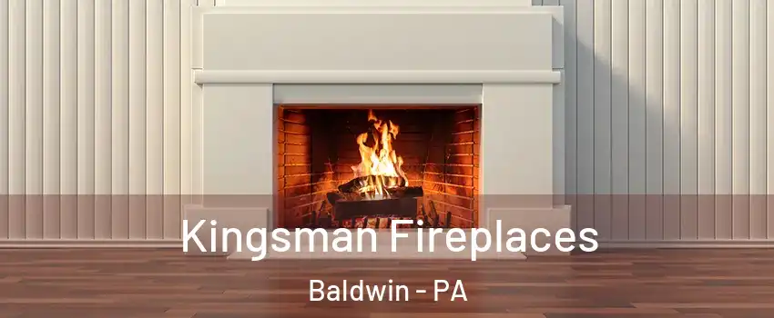 Kingsman Fireplaces Baldwin - PA