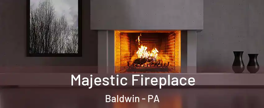  Majestic Fireplace Baldwin - PA