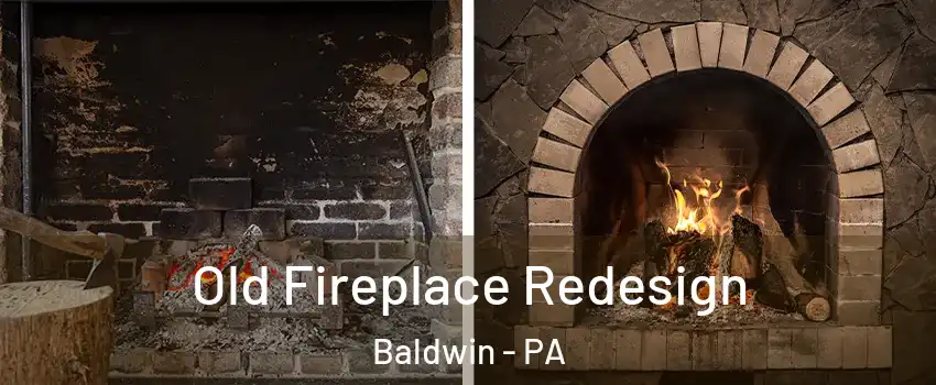  Old Fireplace Redesign Baldwin - PA