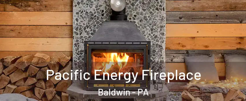  Pacific Energy Fireplace Baldwin - PA