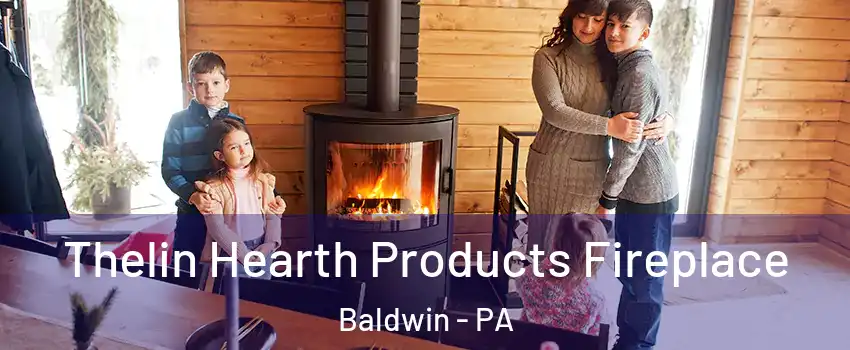 Thelin Hearth Products Fireplace Baldwin - PA