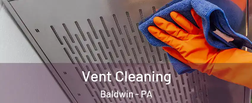  Vent Cleaning Baldwin - PA