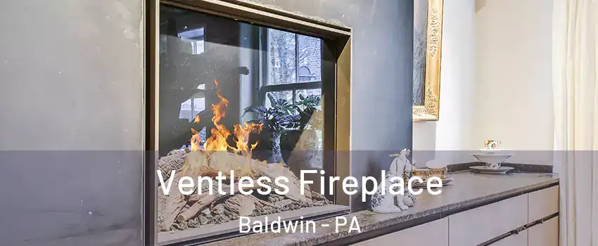  Ventless Fireplace Baldwin - PA