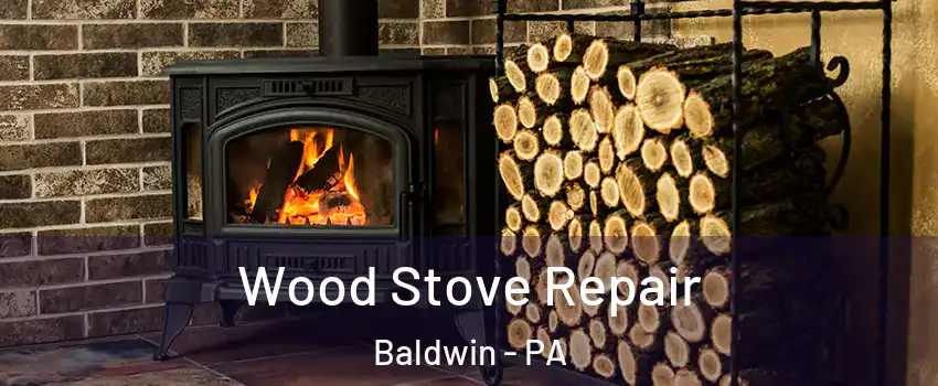  Wood Stove Repair Baldwin - PA